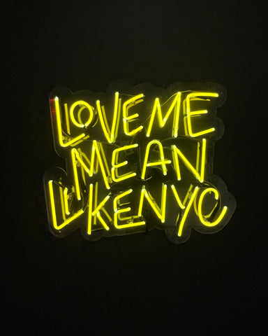 Timothy Goodman - Love Me Mean NYC Neon